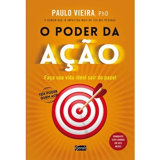 O Poder Da Ação - Paulo Vieira