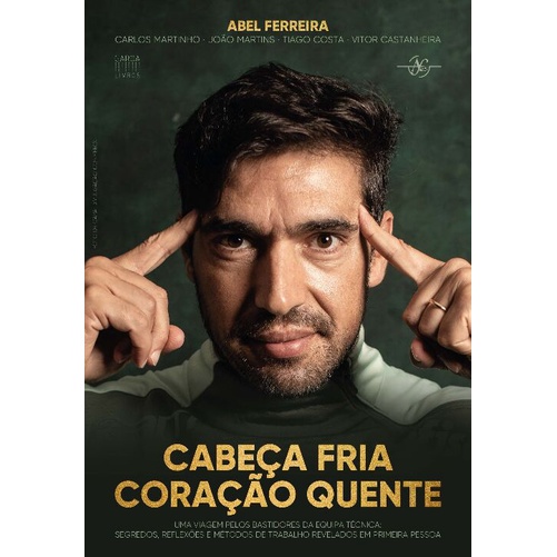 Livro Cabeça Fria, Coração Quente - Abel Ferreira