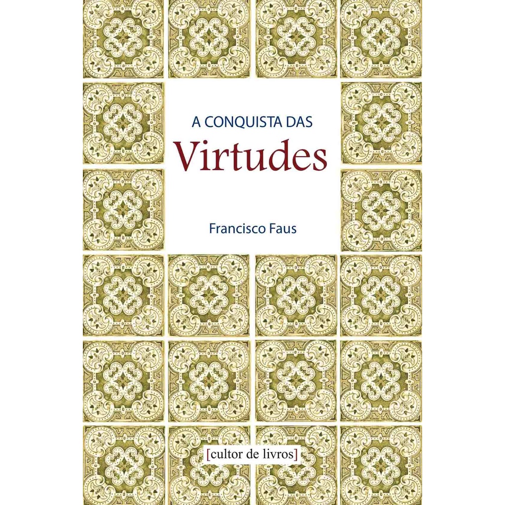 A Conquista das Virtudes