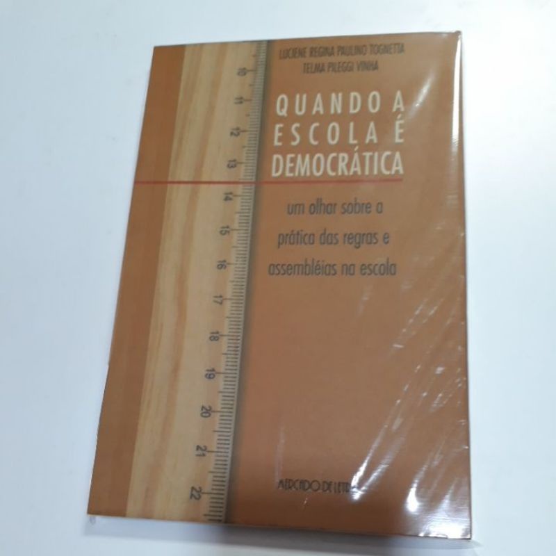 QUANDO A ESCOLA É DEMOCRÁTICA - LUCIENE REGINA PAULINO TOGNETTA ET AL...