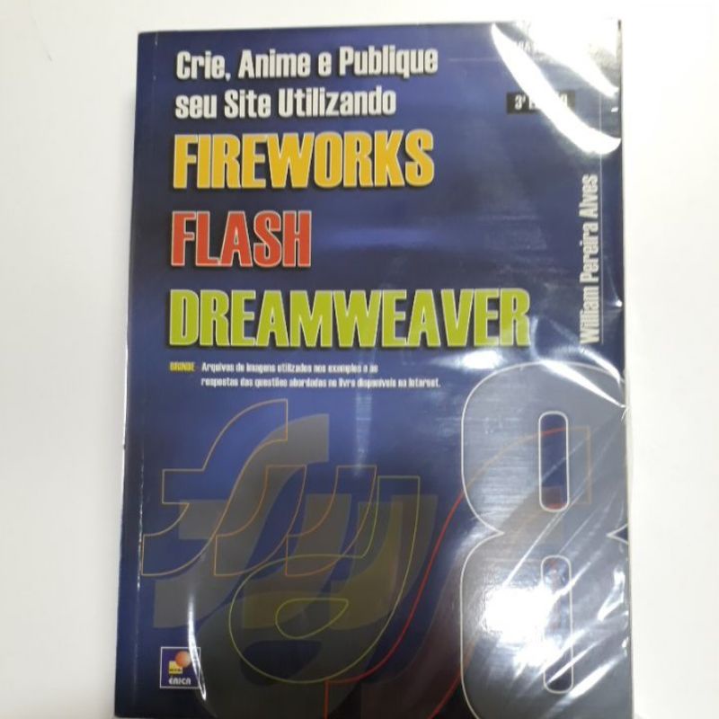 CRIE E PUBLIQUE SEU SITE UTILIZANDO FIREWORKS, FLASH E DREAMWEAVER - WILLIAM PEREIRA ALVES