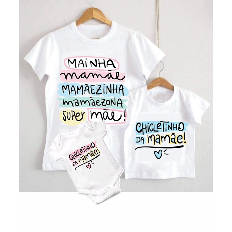 Camiseta T-shirt, Body, Mãe E Filho, Filha, Chicletinho Da Mamãe(individual)NÃO É KIT.