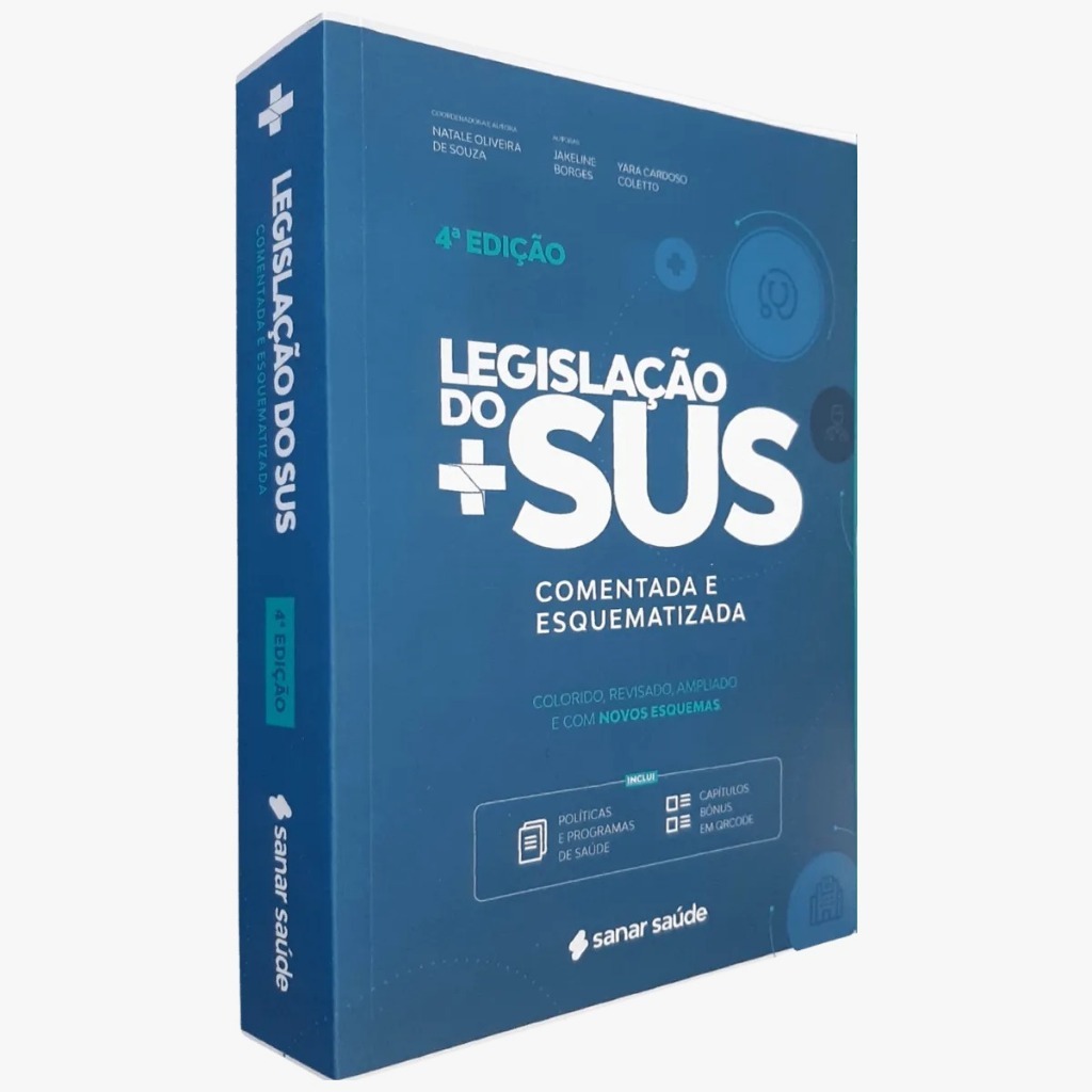 Legislação Do Sus: Comentada E Esquematizada 4ª Edição Sanar