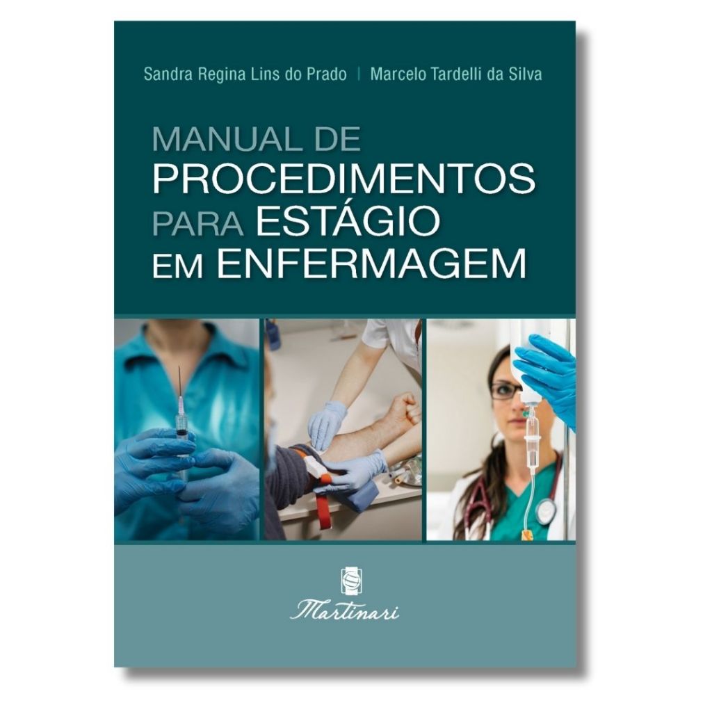 Manual de Procedimentos para Estágio em Enfermagem Edição Atualizada