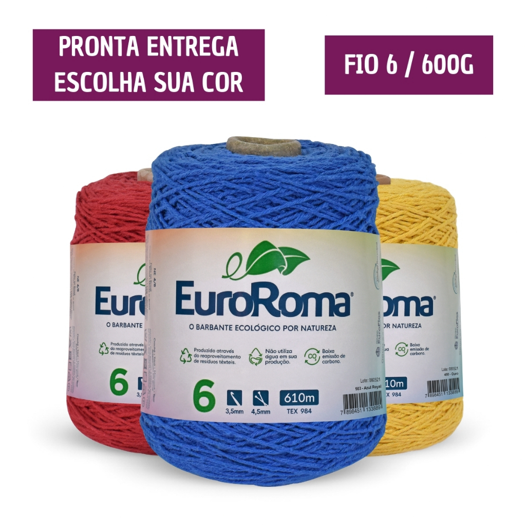Barbante Euroroma 600g Fio N6 610m - Cores - Tricô / Crochê PROMO