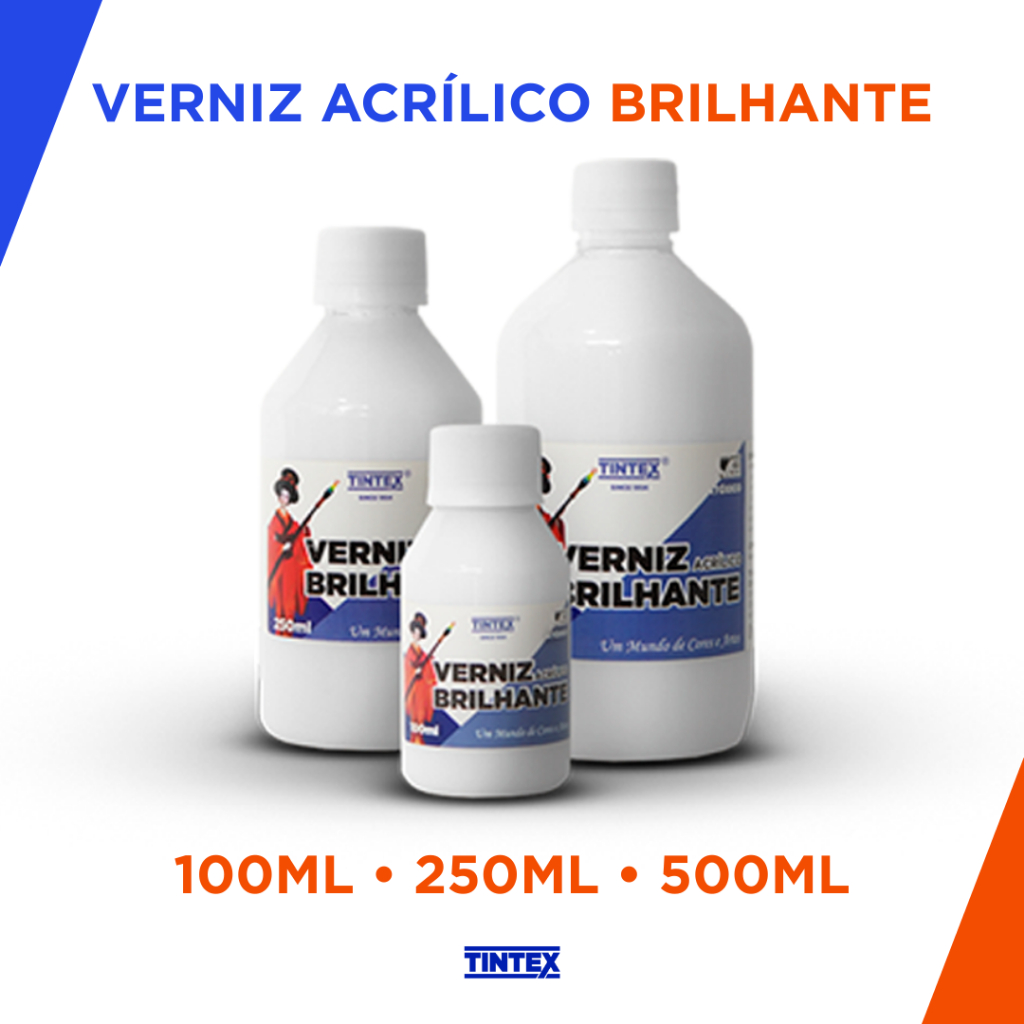 Verniz Acrílico Brilhante - 100ml, 250ml e 500ml | TINTEX