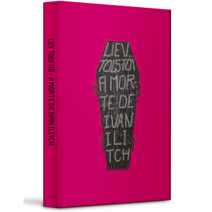 A Morte de Ivan Ilitch – Edição de Luxo Capa Dura | Clássico de Liev Tolstói | Literatura Russa