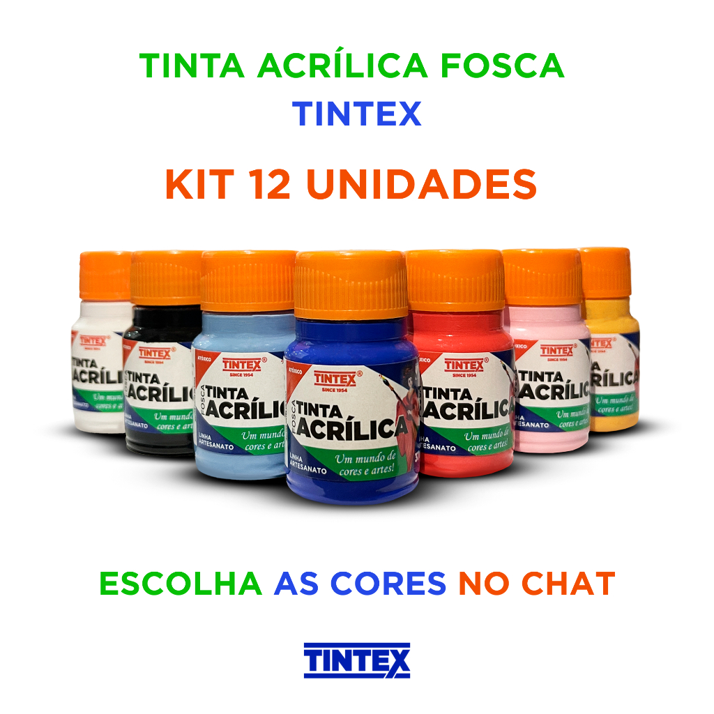 Kit c/ 12 Tinta Acrílica Fosca 37ml - TINTEX [Escolha a cor pelo chat]