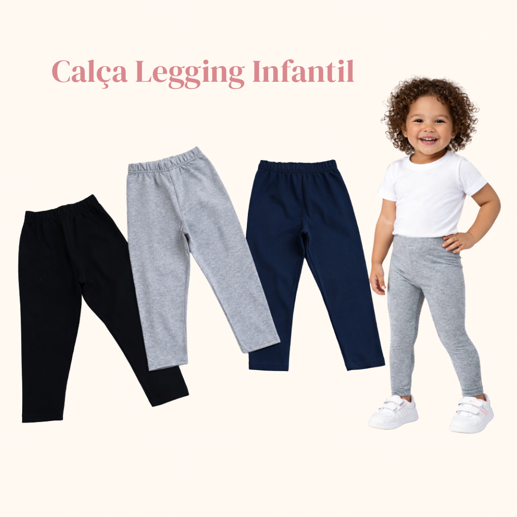 Calça Legging Infantil Cotton Kit 3 Peças Menina Confortável 1 ou 8