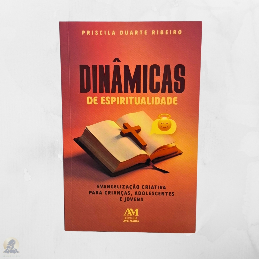 Livro: Dinâmicas de Espiritualidade - Editora Ave Maria