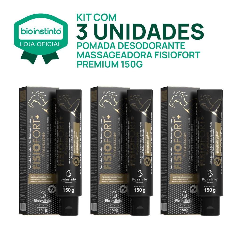 03 UN POMADA FISIOFORT PREMIUM 150g massageadora desodorante Bio instinto dores muscularestreino