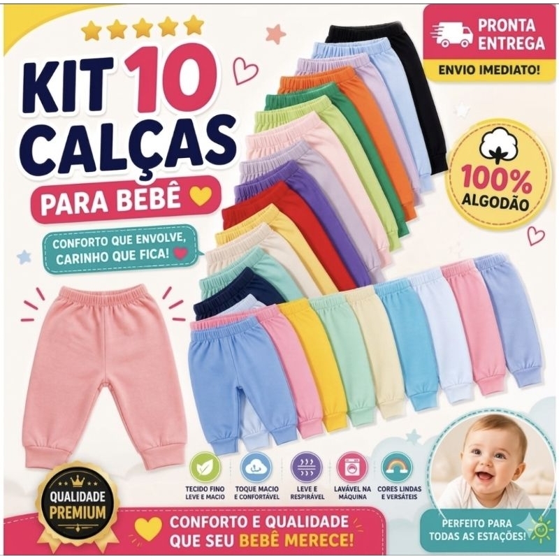 10 Unidades Mijão Calça Infantil Bebê  Malha 100% algodão sem pé Lindas cores