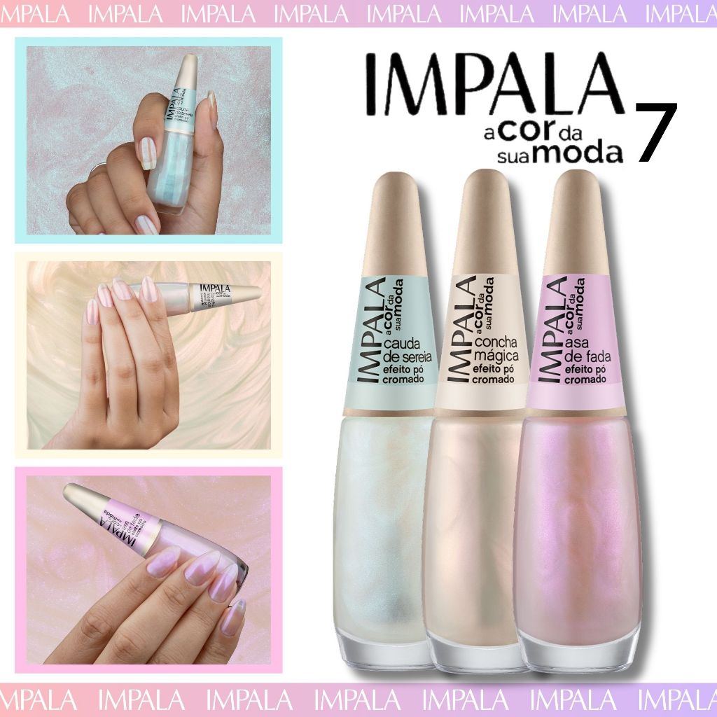 Kit 3 Esmaltes Impala Novas Cores Lançamento A Cor da Sua Moda 7 Pó Cromado Esmalte Atacado