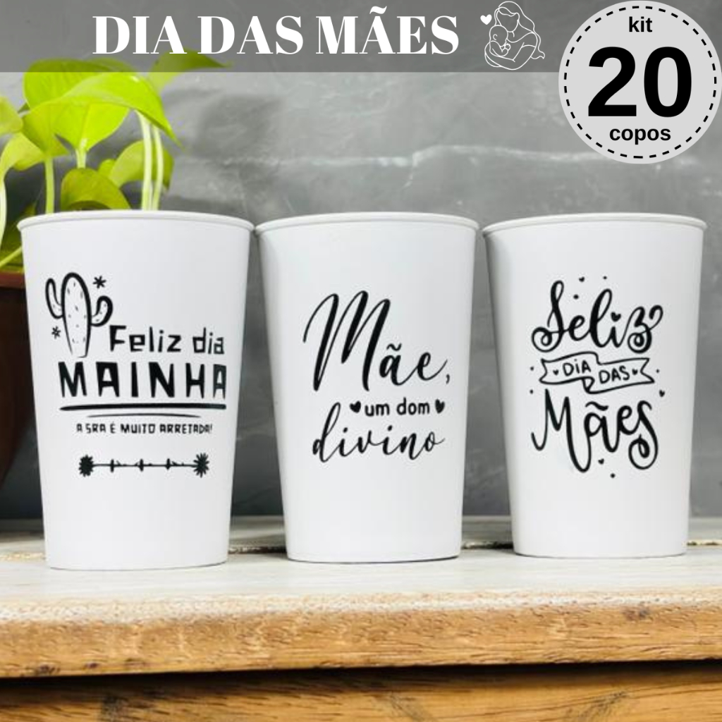 Kit 20 Copos Dia das Mães Lembranças Mãe Para Escola Igreja Culto Funcionários Clientes Dia Mae