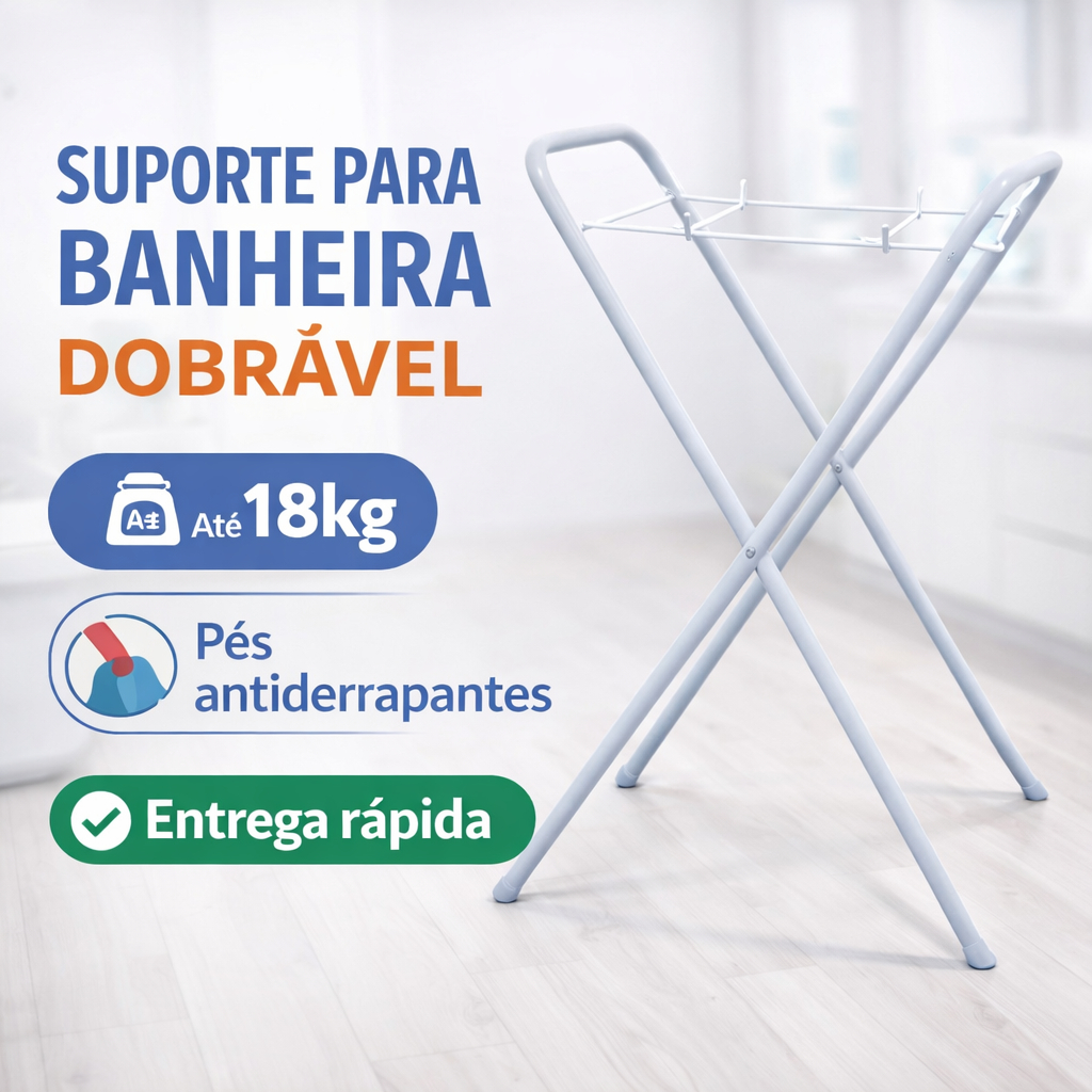 Suporte Dobrável para Banheira de Bebê | Estrutura Reforçada com Pés Antiderrapantes