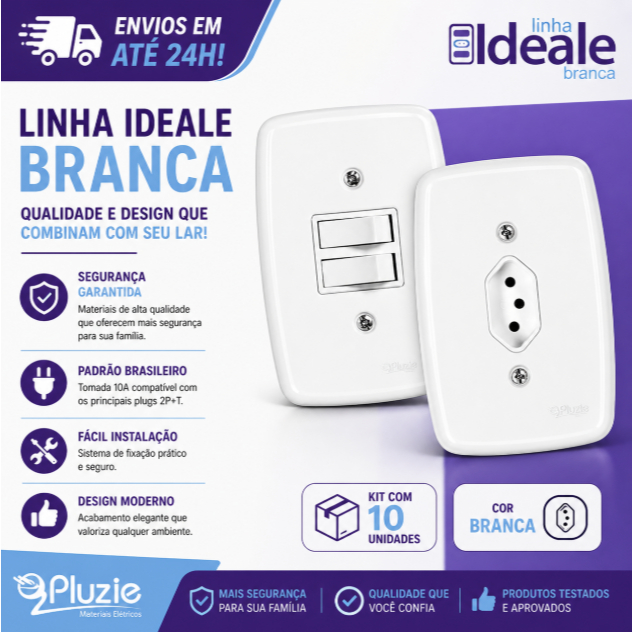 Tomada Interruptor Pluzie Ideale embutir branca Linha Completa