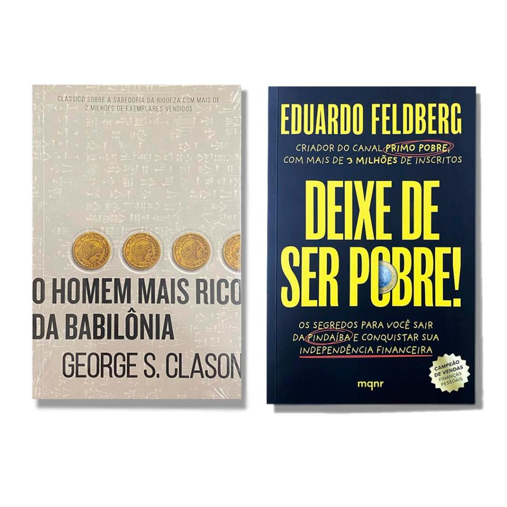 Kit 2 livros Independência financeira - O homem mais rico da Babilônia e Deixe de ser pobre! - Primo pobre
