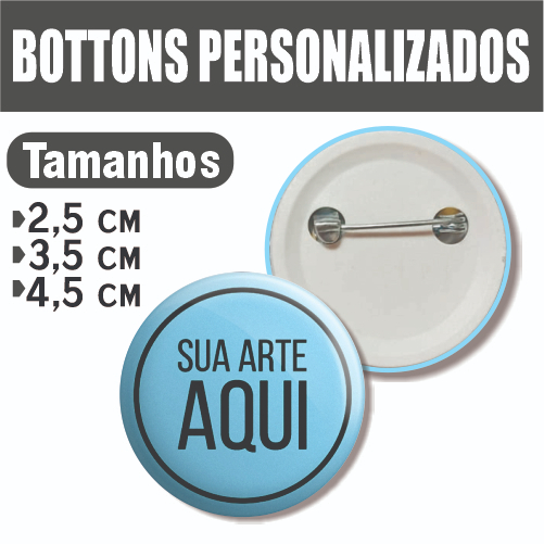 Botton Personalizado de 2,5cm 3,5cm 4,5cm Boton Botom Buton, Botão, Pin