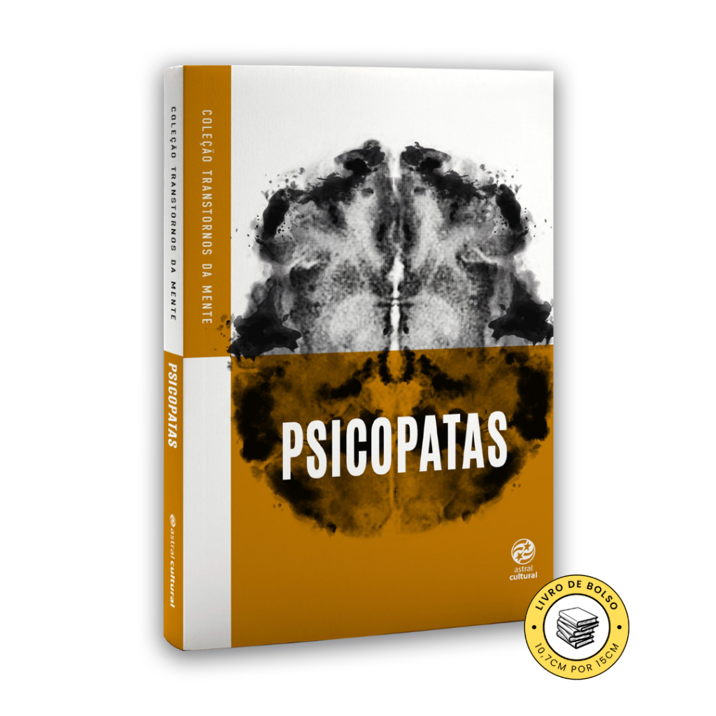 Psicopatas - Coleção Transtornos da Mente