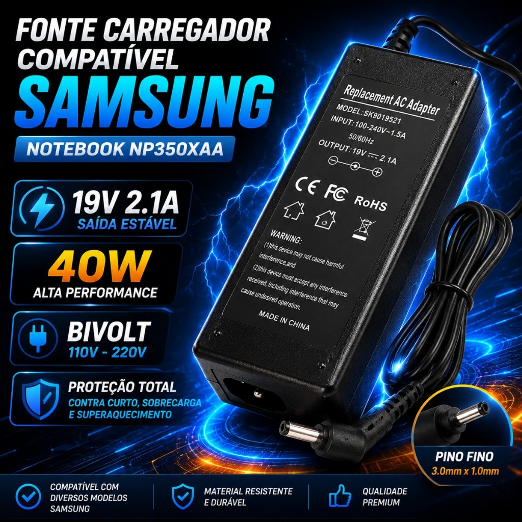 Fonte Carregador Notebook Samsung Np350xaa 19V 2.1A 40W Bivolt Compatível