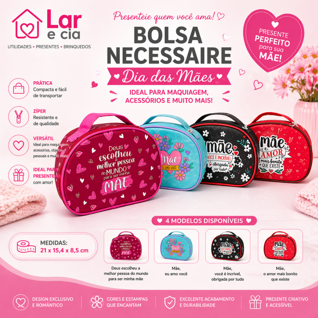 Necessaire  Dia das Mães – Bolsa Porta biju/Make com Zíper – Presente Criativo para Mãe (4 Modelos)