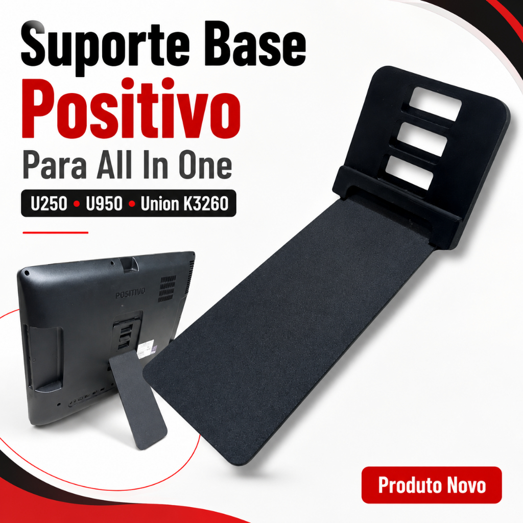 Suporte Base Para All In One Positivo U250 U950 u850 u900 Union K3260 C1260 C1230