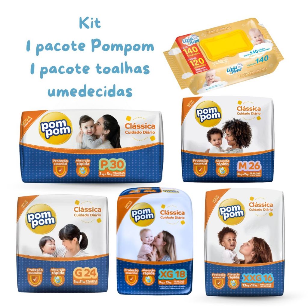 Kit 1 Pacote Fralda Pompom Clássica + 1 Pacote Toalhas Umedecidas Upa Bebê - Cuidado Diário