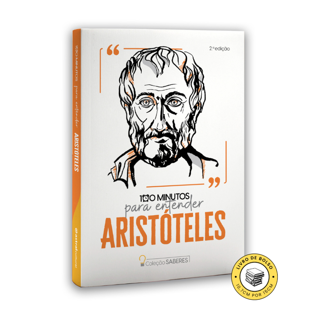 100 minutos para entender Aristóteles - Nova edição
