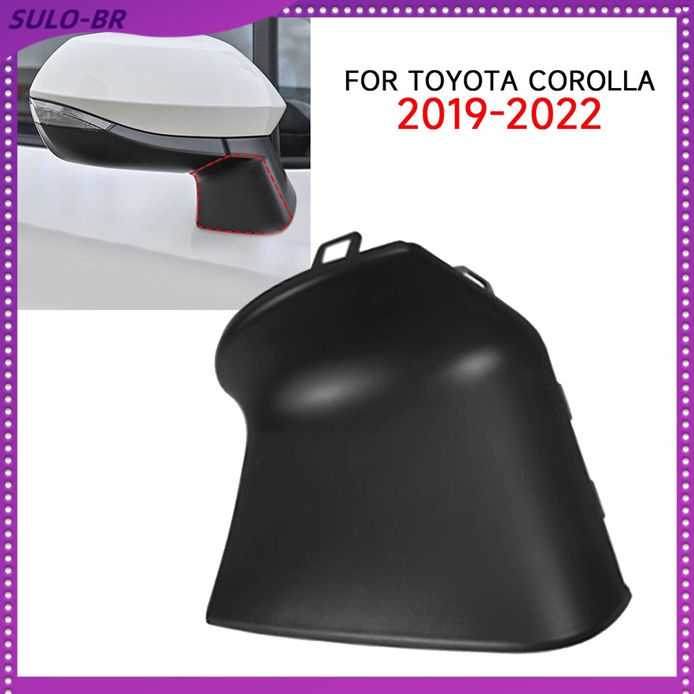 Frente Do Carro Direito Espelho Retrovisor Inferior Suporte Capa Para Toyota Corolla 19-22 [BR]