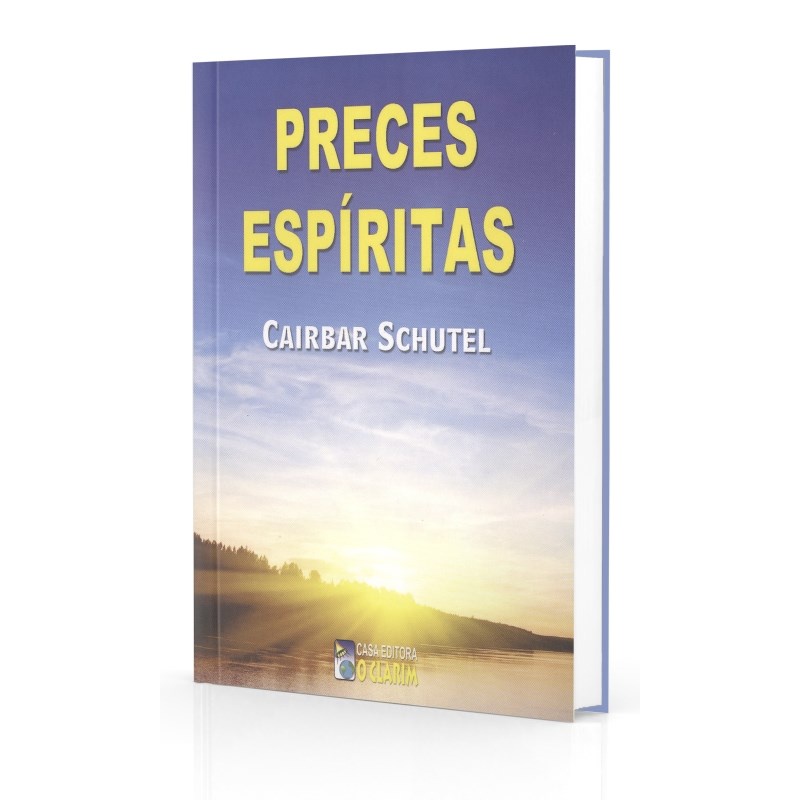 Preces Espíritas - Cairbar Schute
