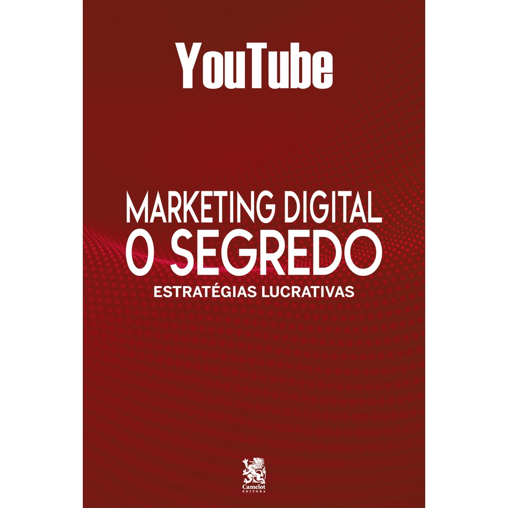 Marketing Digital O Segredo - Youtube