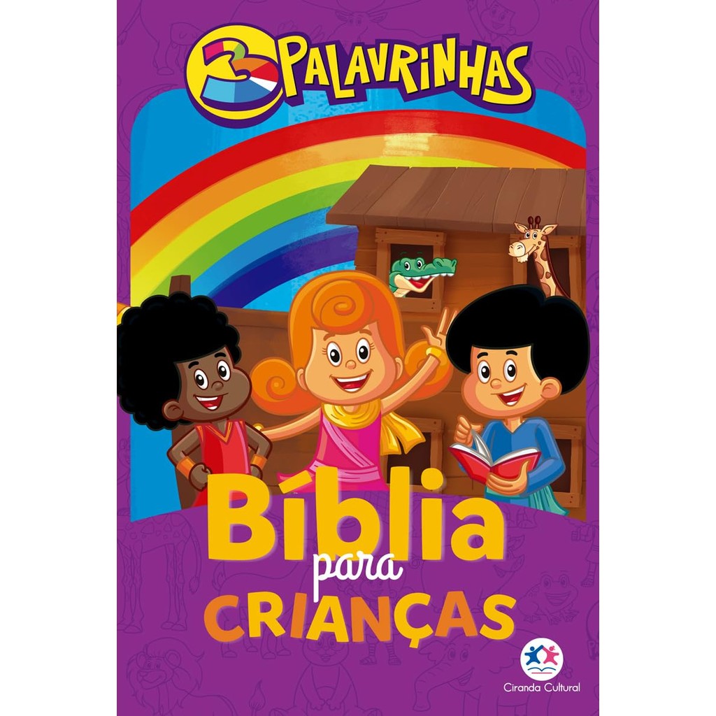 3 Palavrinhas - Bíblia Para Crianças | Histórias Do Antigo E Novo Testamento