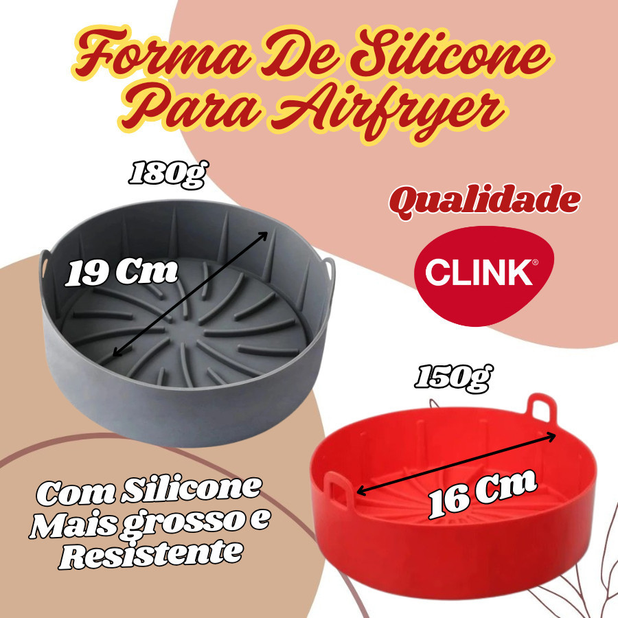 Forma AirFlryer De Silicone Grosso Resistente Clink 19Cm De 180g Ou 16Cm De 150g Com Alças