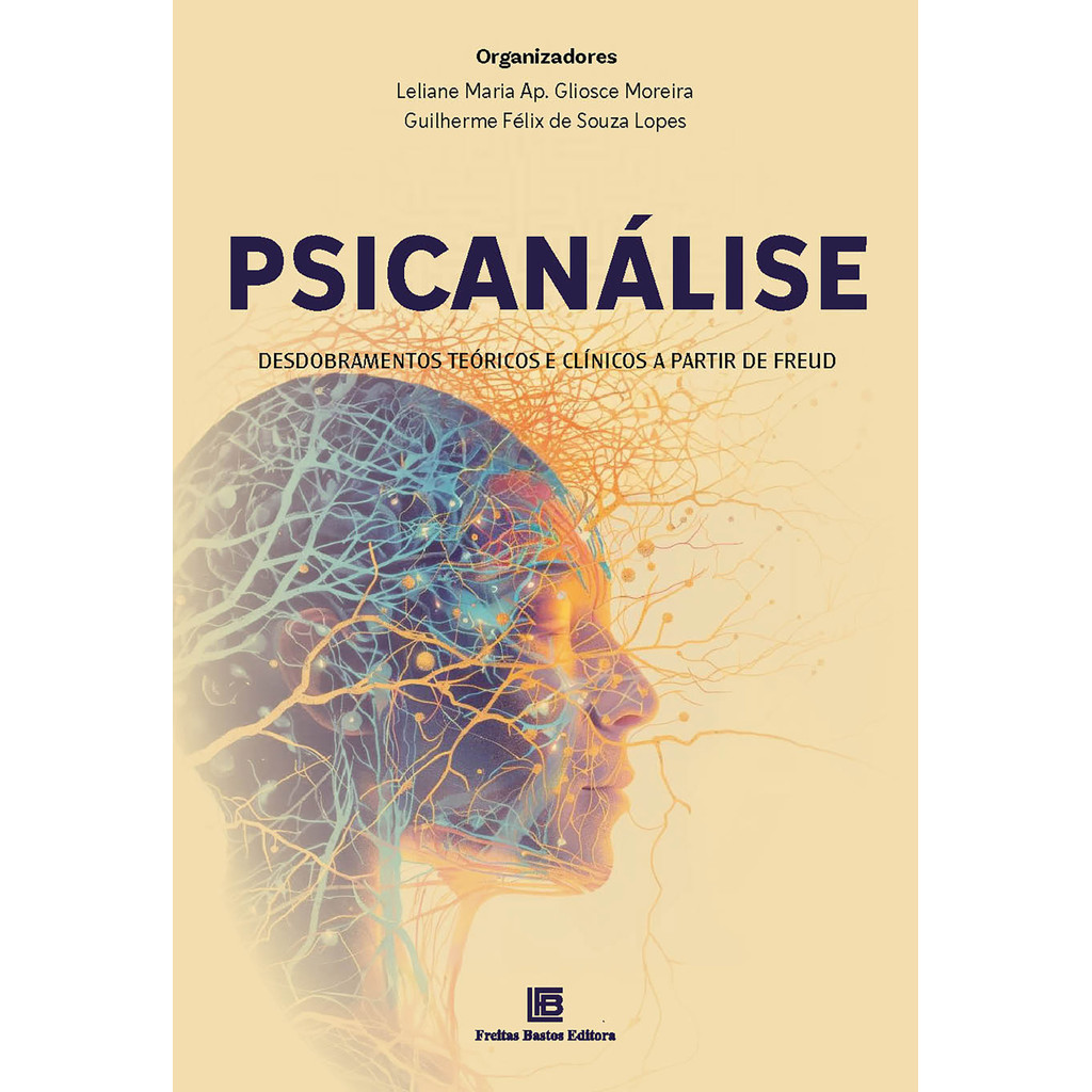 Livro Psicanálise - Desdobramentos Teóricos E Clínicos A Partir De Freud