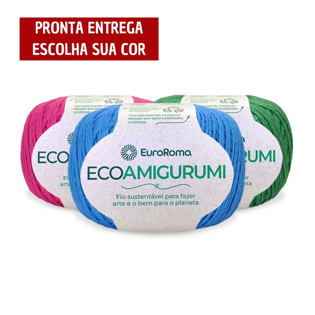 Fio Euroroma EcoAmigurumi 254 M 8/7 - Lançamento - ESCOLHA COR