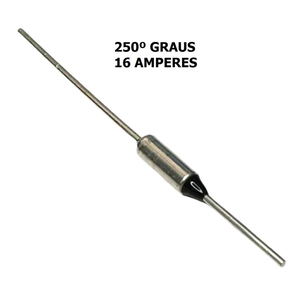KIT 2 PÇS - FUSIVEL TERMICO 16 AMPERES - 250 GRAUS - 250V 
