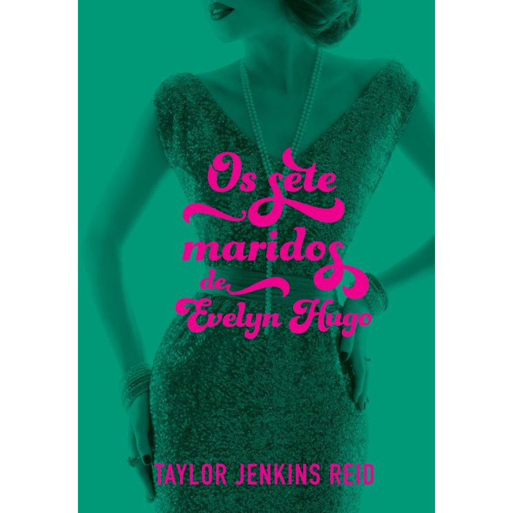 Livro Os sete maridos de Evelyn Hugo