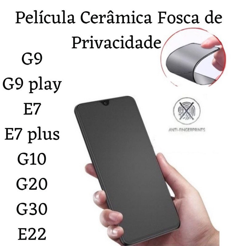 Kit Película Cerâmica Fosca Privacidade Motorola Moto G9 / G9 play / E7 / E7 plus / G10 / G20 / G30 /E22