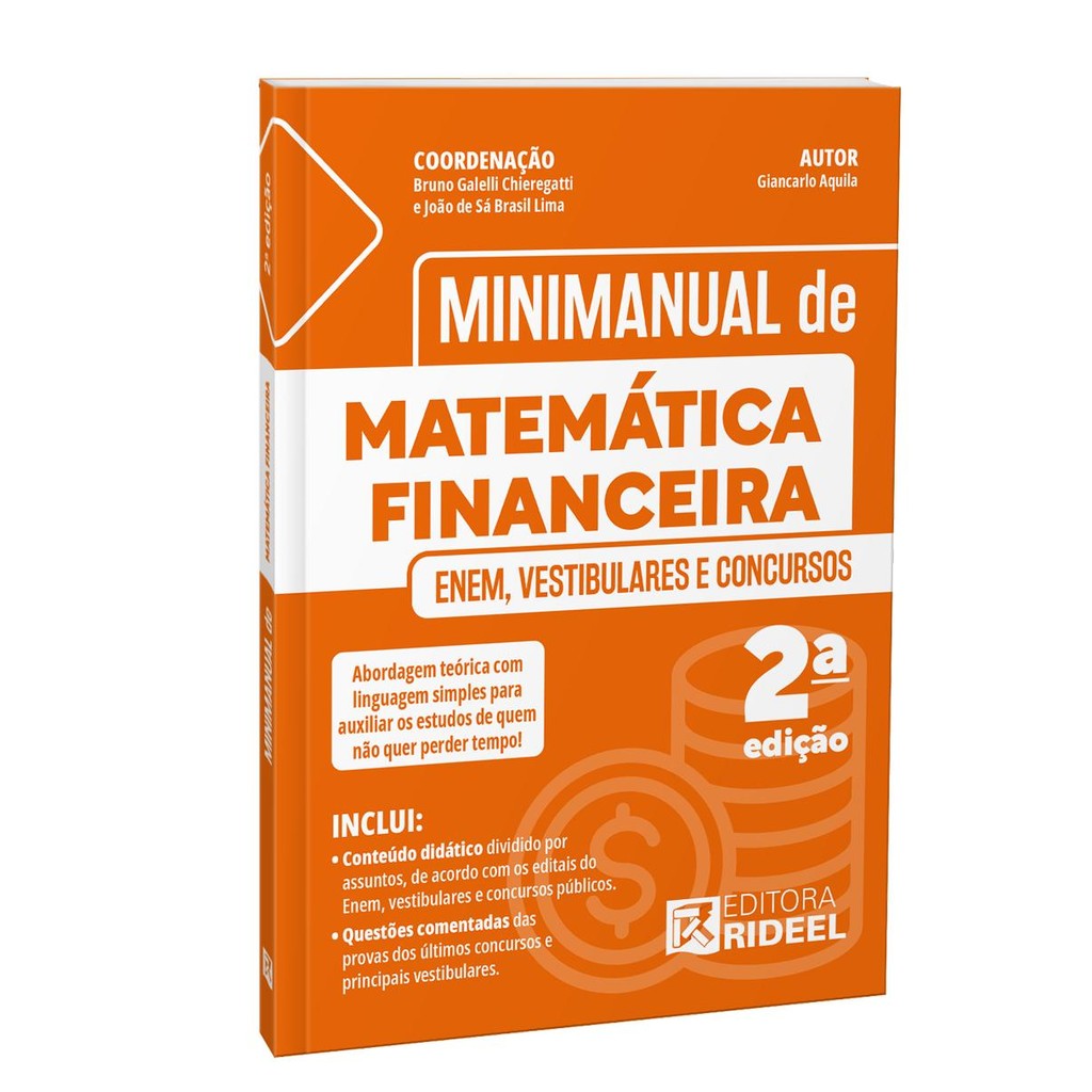 Minimanual de Matemática Financeira: Enem, vestibulares e concursos