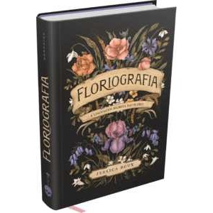 livro Floriografia: A linguagem secreta das flores