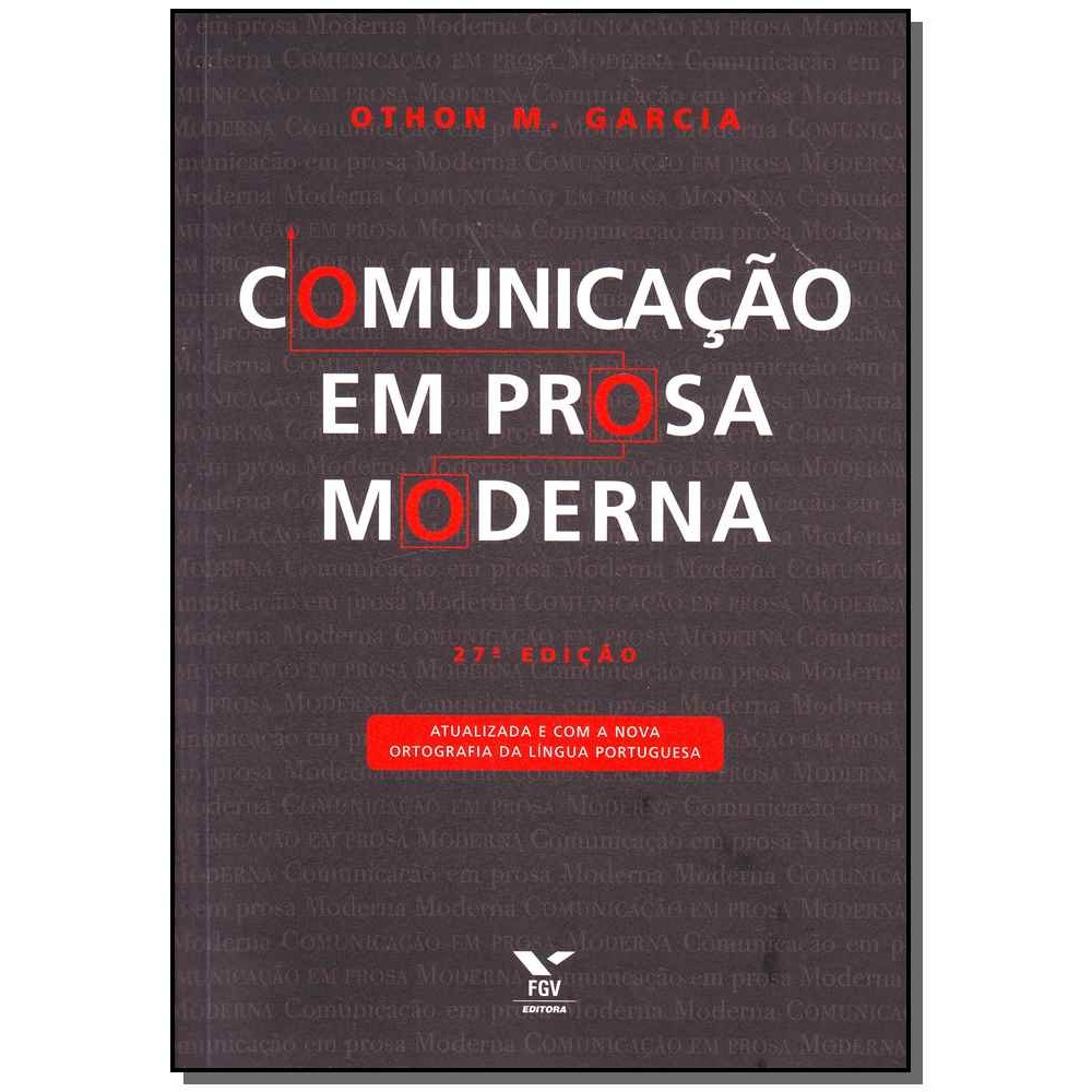 Livro Comunicação Em Prosa Moderna - ( Atualizada E Com A Nova Ortografia Da Língua Portuguesa )