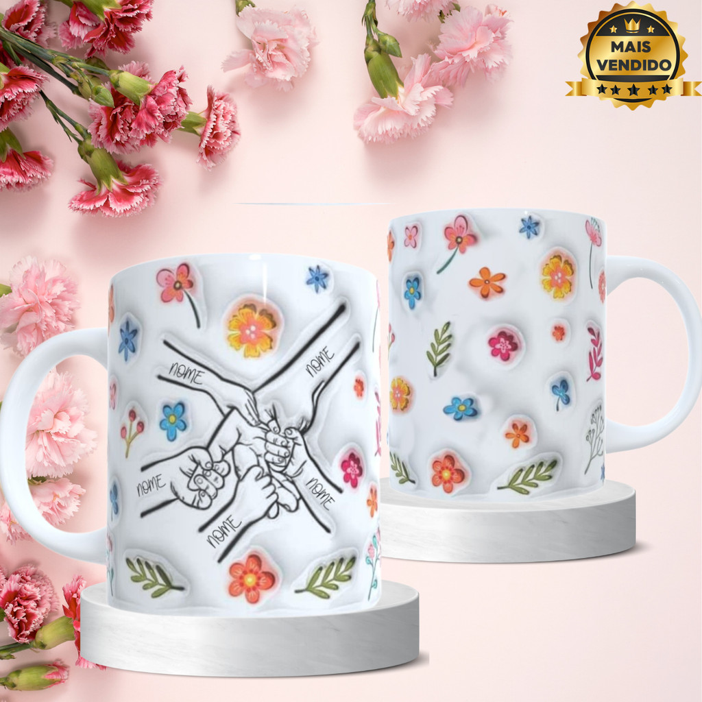 Caneca Personalizada Floral Dia Das Maes Segurando Mão da Mãe/Avó Com Efeito Inflado 3D