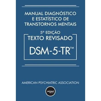 Manual Diag e Est de Transt Mentais: Texto Revisado Dsm