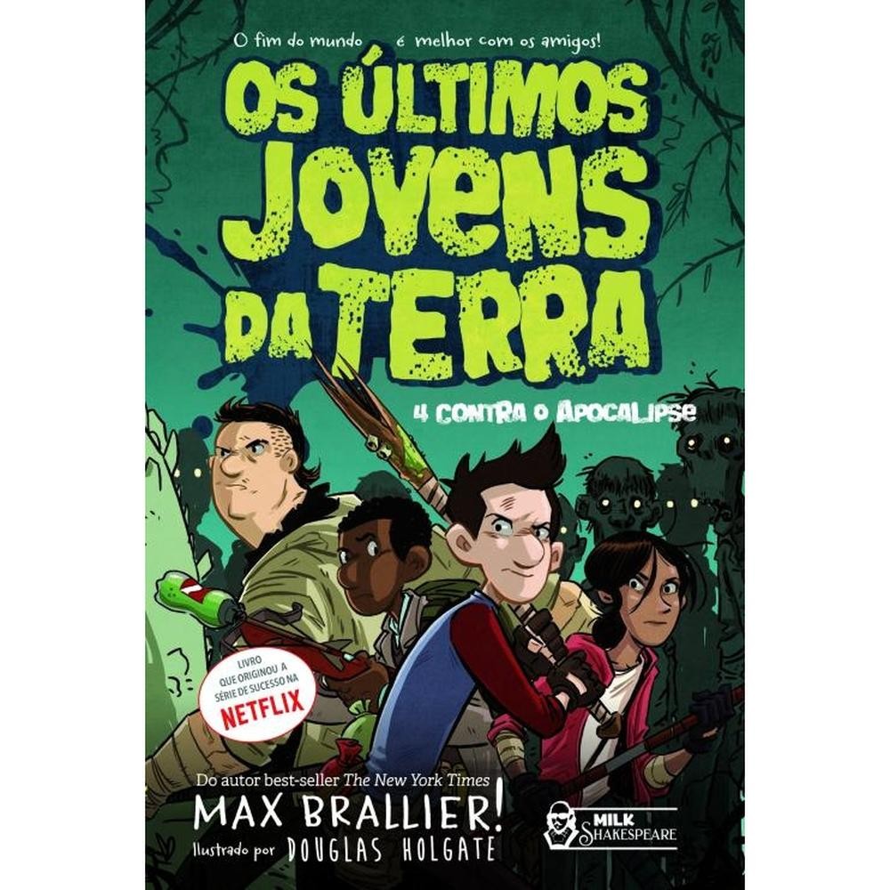 livro Os últimos jovens da Terra - 4 contra o Apocalipse Vol. 01