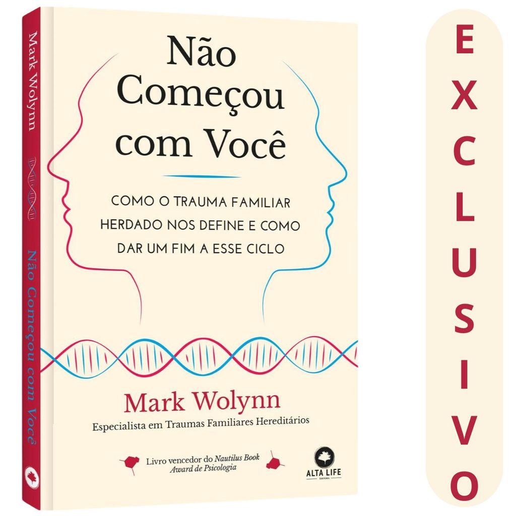 Livro Não Começou Com Você | Mark Wolynn | Livro Vencedor Do Nautilus Book Award De Psicologia