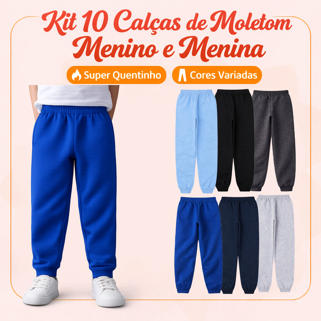 Kit 5 Calças de Moletom Infantil 100% Algodão Escola Passeio Inverno Frio Menino e Menina Unissex