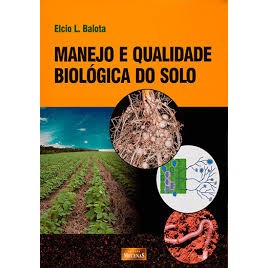 Manejo e Qualidade Biológica do Solo autor Elcio L. Balota
