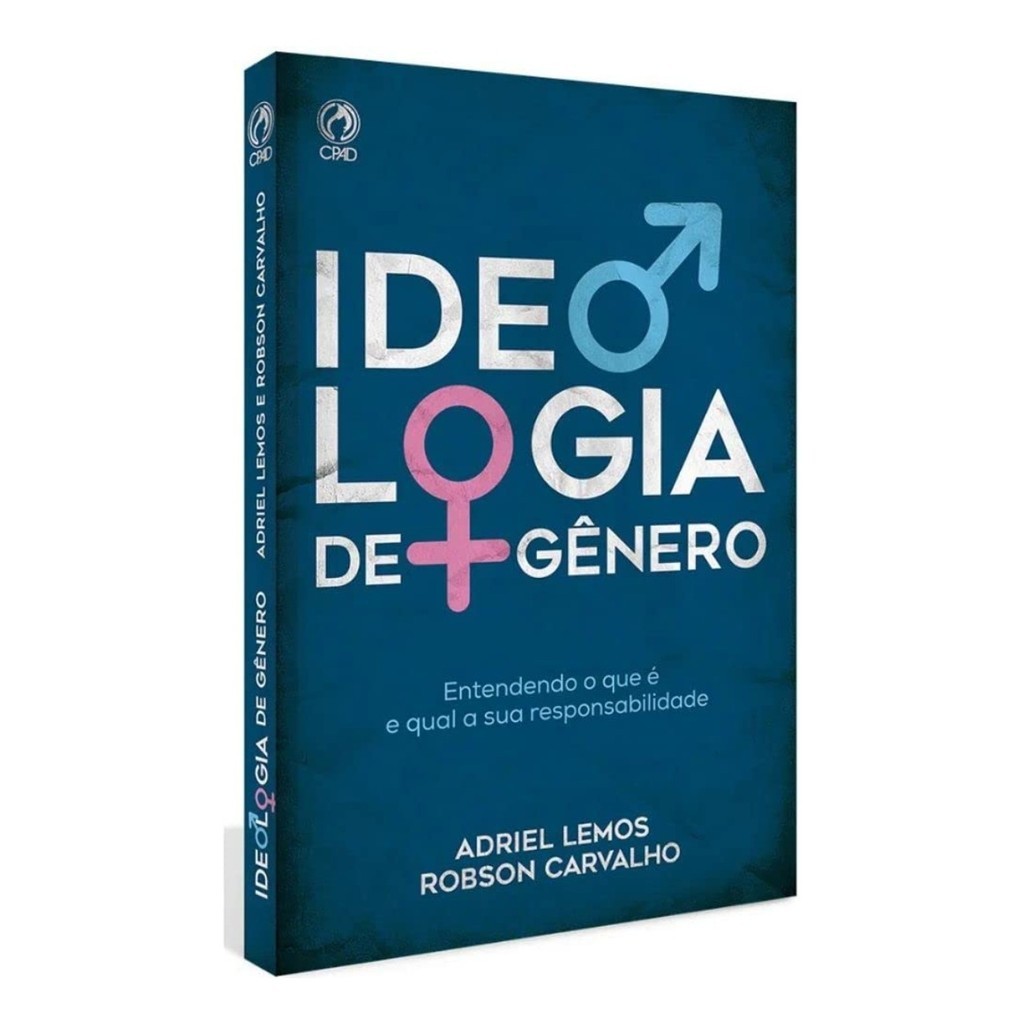 Livro Ideologia De Gênero - Adriel Lemos e Robson Carvalho | CPAD