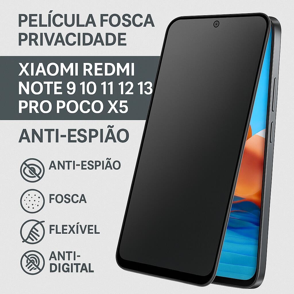 Película Cerâmica Fosca Privacidade Xiaomi Redmi Note 9 10 11 12 13 Pro Poco X5 - Anti-Espião